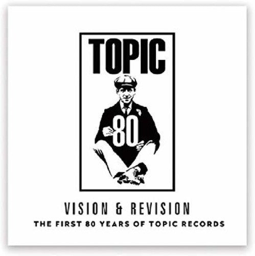The First 80 Years Collection of Topic Records - Deluxe Vinyl LP and Double CD Set