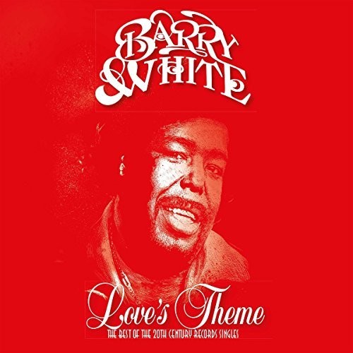 Love's Theme: The Ultimate 20th Century Records Collection of Barry White's Hits