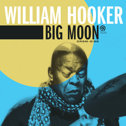 William Hooker's Groundbreaking Jazz Album - Big Moon