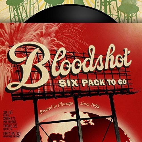 Limited Edition Bloodshot Six - Pack of 7' Singles with Fun Drinking Songs