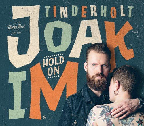 Joakim Tinderholt & His Band's Anticipated Follow - up Album: Hold on