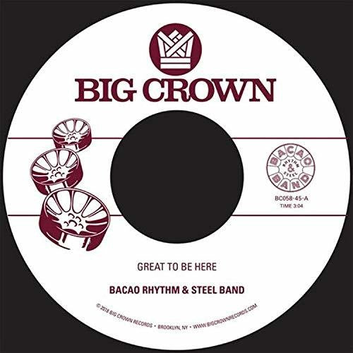 Bacao Rhythm & Steel Band's Funk - Soul - Hip Hop 7 - inch Vinyl: Great to Be Here / All For Tha Cash