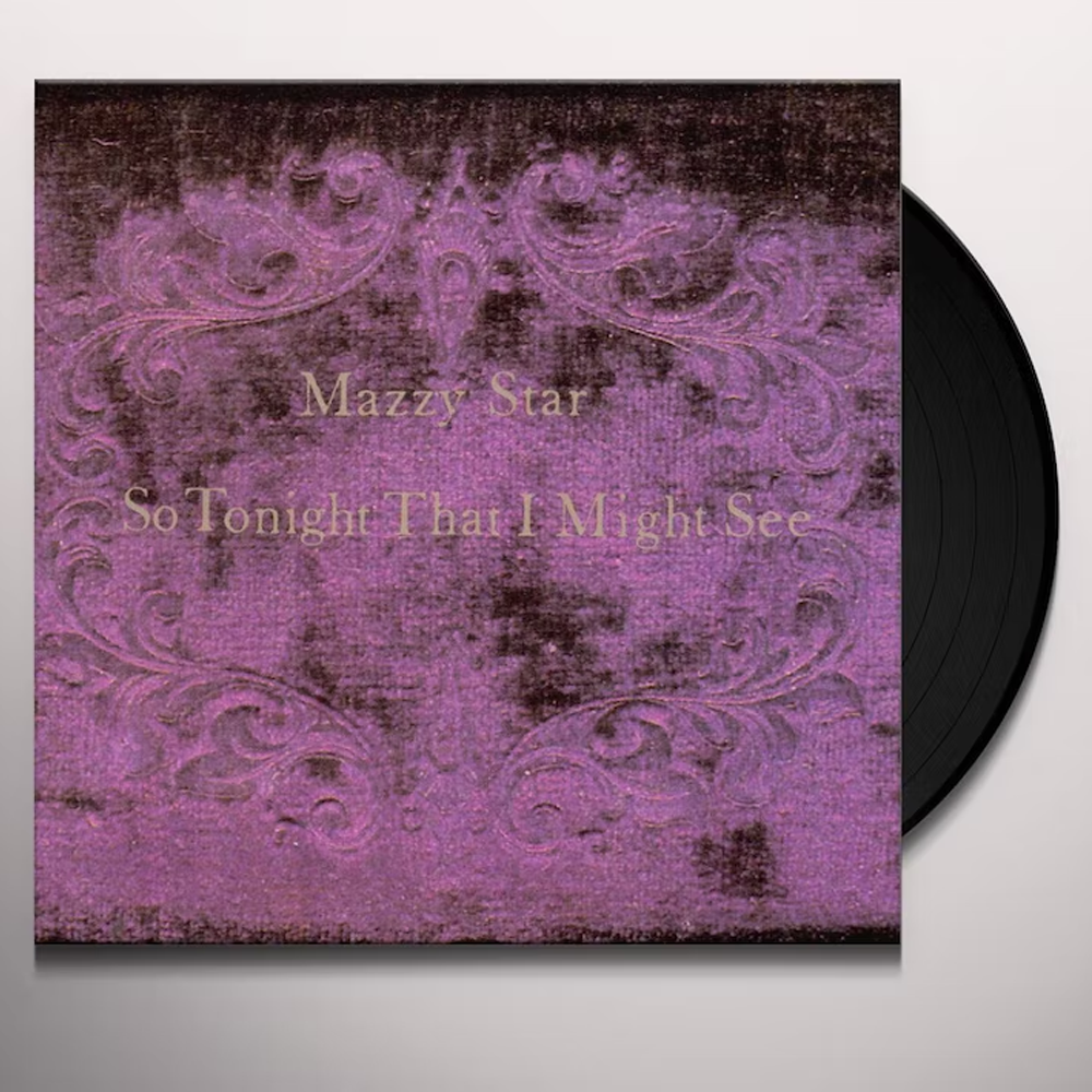 Vinyl LP Repress: 'So Tonight That I Might See' - 1993 Alt - Rock Album by Mazzy Star