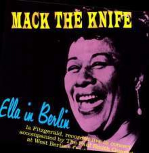 Ella Fitzgerald - Mack the Knife: Limited 180gm Vinyl LP from Her 1960 Berlin Recording