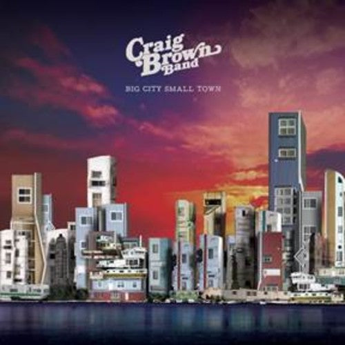 Big City Small Town / Tell Me - A New Garage - Country Single by The Craig Brown Band