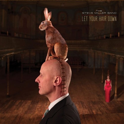 Steve Miller Band's 17th Studio Album - Let Your Hair Down (180gm Vinyl LP)