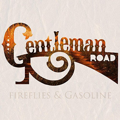 Fireflies & Gasoline: Authentic Country Rock from Gentleman Road