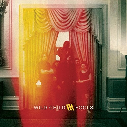Wild Child's Third Album - Fools Vinyl LP Pressing